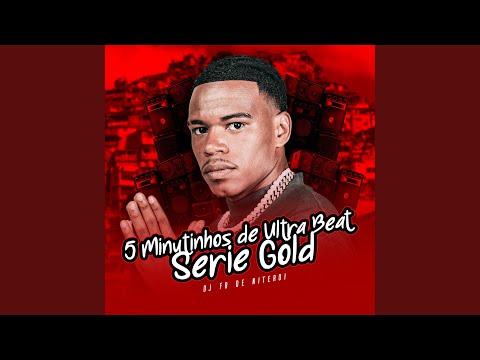 5 Minutinhos de Ultra Beat Serie Gold