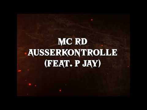 RD 0.6.3 - ▼ Ausserkontrolle ▼ (feat. P Jay)