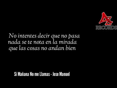 (LETRA) SI MAÑANA NO ME LLAMAS - AZ RECORDS