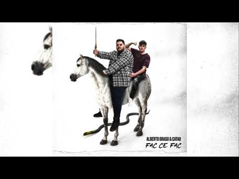 Catau x Alberto Grasu - Fac ce fac