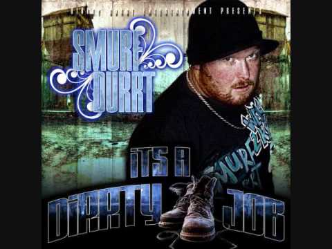 Smurf Durrt - 16 - "Tomorrow's Yesterday" w/ Big Lazy - It's A Dirrty Job