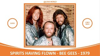 #beegees - Spirits having flown (lyrics) - 1979