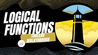 Logical Functions | Tableau Foundations