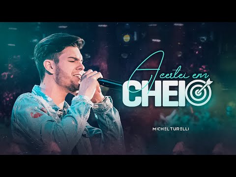 Michel Turelli - Acertei em Cheio (Clipe Oficial)