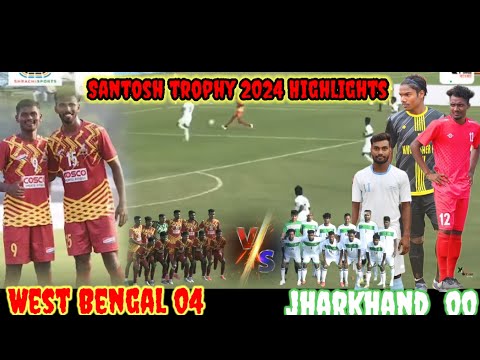 jharkhand vs west bengal santosh trophy 2024 highlights @pintubodra5309@sadhumarndi