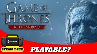 Game of Thrones: KingsRoad on the Steam Deck - Is it Playable?