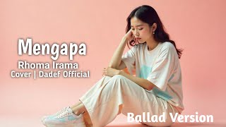 Download lagu MENGAPA KU MEMUJANYA - Rhoma Irama Cover | Dadef mp3 Download lagu MENGAPA KU MEMUJANYA - Rhoma Irama Cover | Dadef mp3