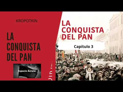 🖤 LA CONQUISTA DEL PAN de Kropotkin  - Capítulo 3: El comunismo anarquista