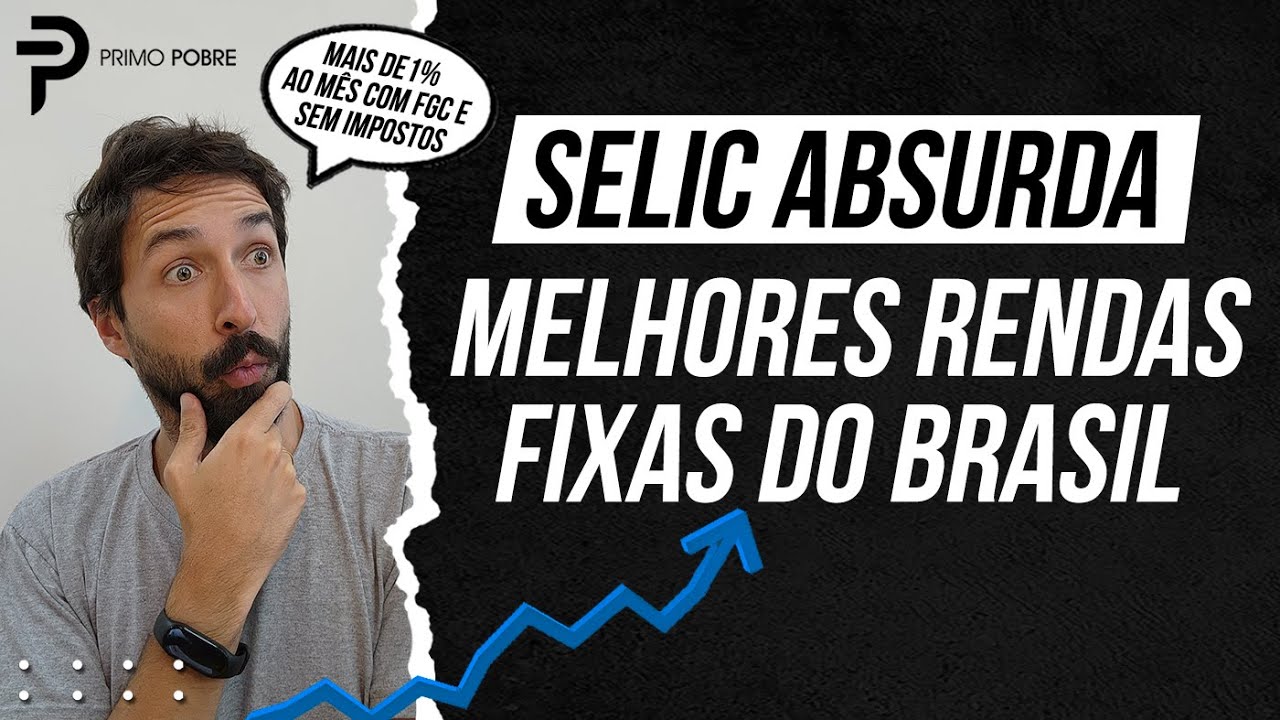 AS MELHORES RENDAS FIXAS HOJE | SELIC DISPAROU!