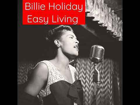 Easy Living - Billie Holiday