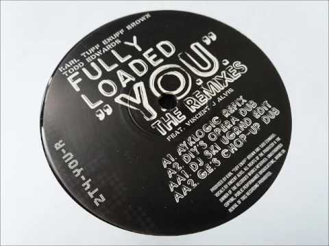 Fully Loaded - Y.O.U (DJ Ski Ugrnd Edit)