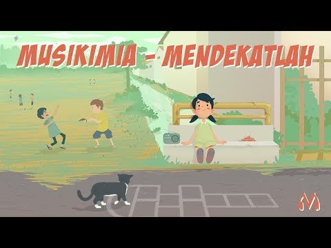 Musikimia - Mendekatlah
