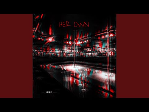 Her Own