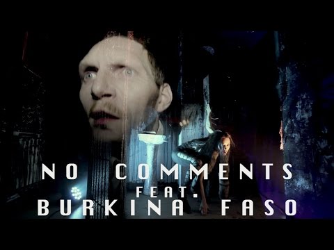 No Comments feat. Burkina Faso (2016)
