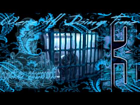 Ese 40'z - We're All Doing Time