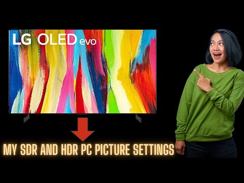 LG C2 OLED 42 | My SDR And HDR PC Picture Settings