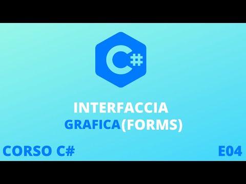 (E04) Come programmare con C# - Interfaccia grafica (Forms)