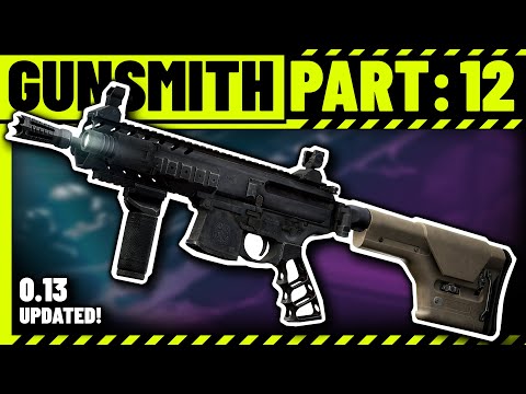 Gunsmith Part 12 Build Guide - Escape From Tarkov - Updated for 13.0