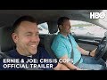 Ernie & Joe: Crisis Cops (2019): Official Trailer | HBO