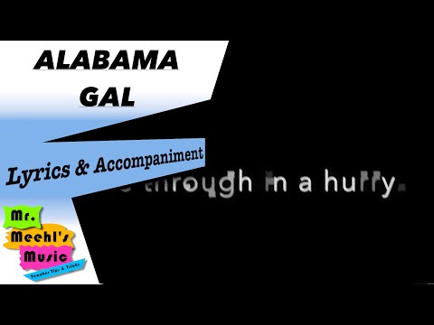 download lagu mp3 mp4 Alabama Gal Lyrics, download lagu Alabama Gal Lyrics gratis, unduh video klip Alabama Gal Lyrics