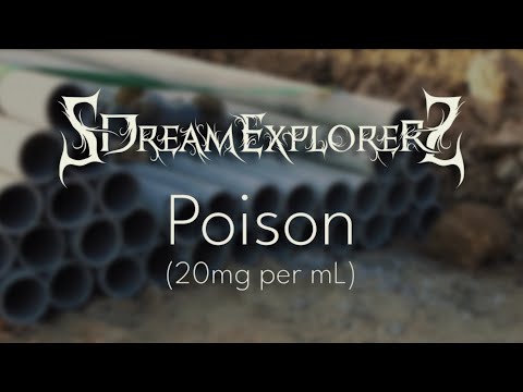 SDreamExplorerS - Poison (20mg per mL) [OFFICIAL MUSIC VIDEO]