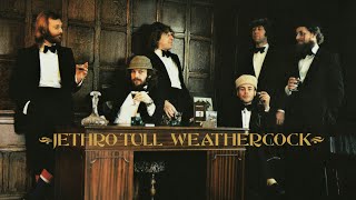 Jethro Tull &quot;Weathercock&quot; ℗ &amp; © 1978 Chrysalis Records. Lyric Video.