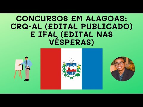 Concursos em Alagoas: Edital Publicado  CRQ. IFAL prestes Publicar Edital. Ofertas Nível Médio.
