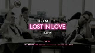 Big Time Rush ft. Jake Miller - Lost in Love (Lyrics)