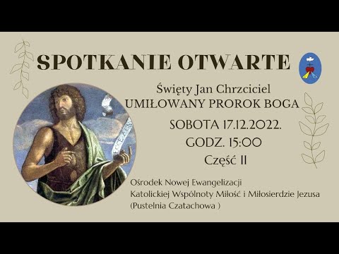 Spotkanie Ewangelizacyjne Otwarte. Transmisjs Online Czatachowa. Godz.15:00 Część II 17.12.2022