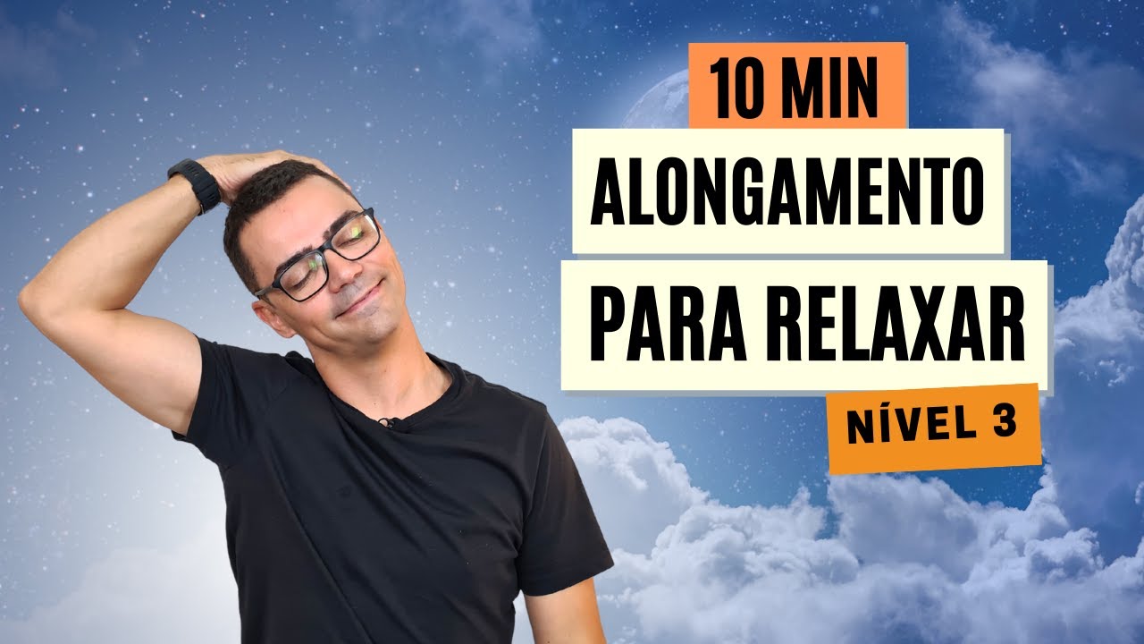 RELAXA o CORPO e ALIVIA TENSÕES | Nível 3 | Alongamento Fácil para Iniciantes