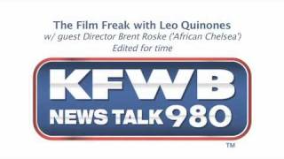 'African Chelsea' Film Freak Talk Show w/ Leo Quinones' with guest Brent Roske