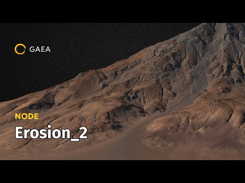 Gaea Node: Erosion2