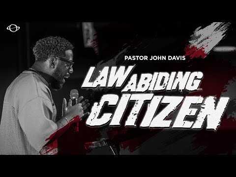 Pastor John Davis | Law Abiding Citizen | 12.28.25