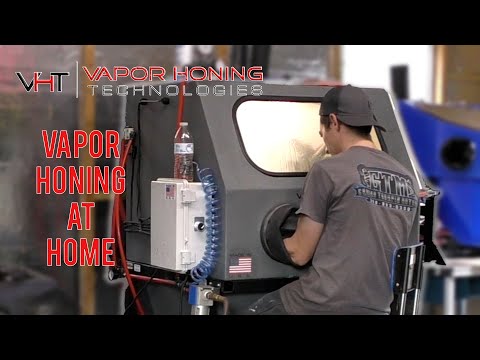 Vapor Honing At Home - Vapor Honing Technologies