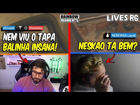 BALINHA INSANA DO ZIG, ALEMAO E NESK ERRANDO A HE, CLUTCH DO PECHITO - MELHORES MOMENTOS LIVES R6