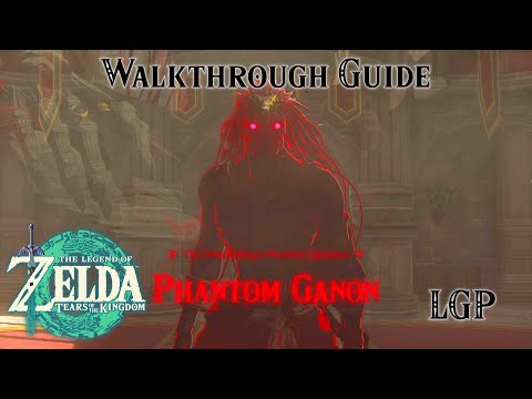 Tears Of The Kingdom | Demon King's - Phantom Ganon - Hyrule Castle | Walkthrough Guide