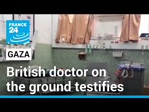 Gaza: British doctor reports from the ground