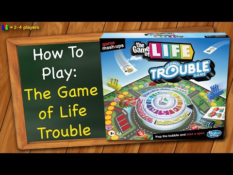 How to play The Game of Life Trouble