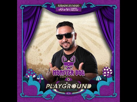 Playground - El Fortin Club - Full Set Monster Dog 20/05/2023