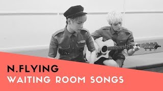 N.Flying's waiting room songs
