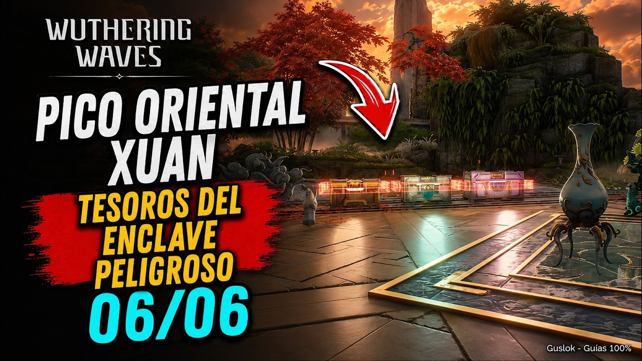 Picos Orientales Xuan – Todos Los Tesoros Del Enclave Peligroso | Wuthering Waves 3.5 Picos Orientales Xuan – Todos Los Tesoros Del Enclave Peligroso | Wuthering Waves 3.5