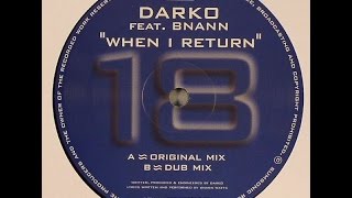 Darko feat. BNANN ‎– When I Return (Original Mix)