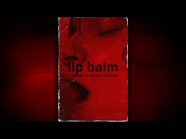 Lip Balm (2023) Horror Short Film