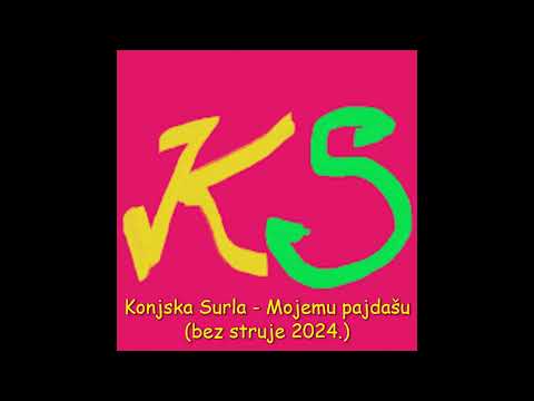Konjska Surla - Mojemu pajdašu (odštekano 2024.)