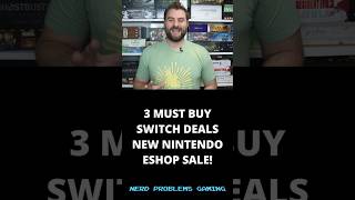 3 Must Buy Switch Deals NEW Nintendo Eshop Sale!