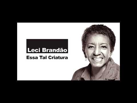 Essa Tal Criatura - Leci Brandão