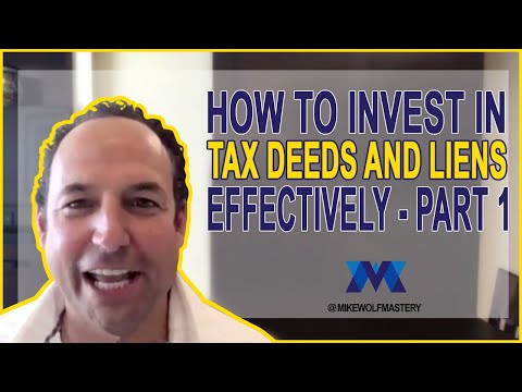 Make Money With Tax Deeds And Liens: How To Invest In Tax Deeds & Liens Effectively [Part 1]