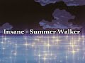 Summer Walker Insane Sped Up