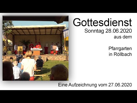 Gottesdienst Röllbach Pfarrgarten 28.06.2020
