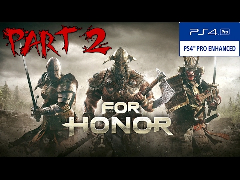 For Honor Campaign Walkthrough Part 2 PS4 Pro Gameplay No Commentary